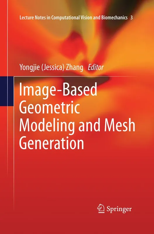 Image-Based Geometric Modeling and Mesh Generation | 1:a upplagan I lager