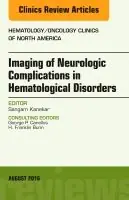 Fynd Imaging of Neurologic Complications in Hematological Disorders, An Issue of Hematology/Oncology Clinics of North America | 0:e upplagan