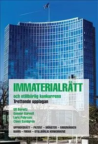 Bästa pris Immaterialrätt och otillbörlig konkurrens : upphovsrätt - patent - mönster - varumärken - namn - firma - otillbörlig konkurrens | 13:e upplagan