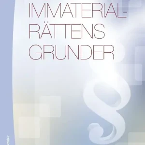 Expressleverans Immaterialrättens grunder | 4:e upplagan