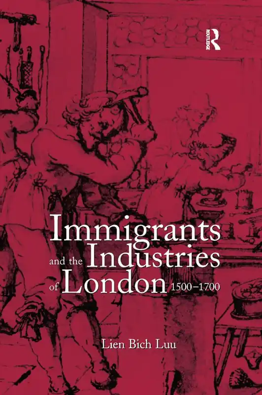 Immigrants and the Industries of London, 1500–1700 | 1:a upplagan Nyhet