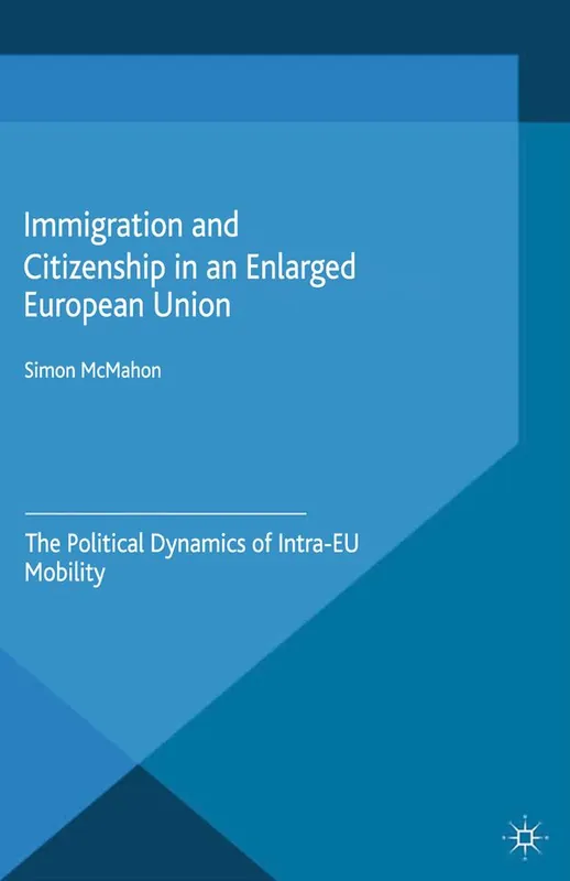Immigration and Citizenship in an Enlarged European Union | 1:a upplagan Nyhet
