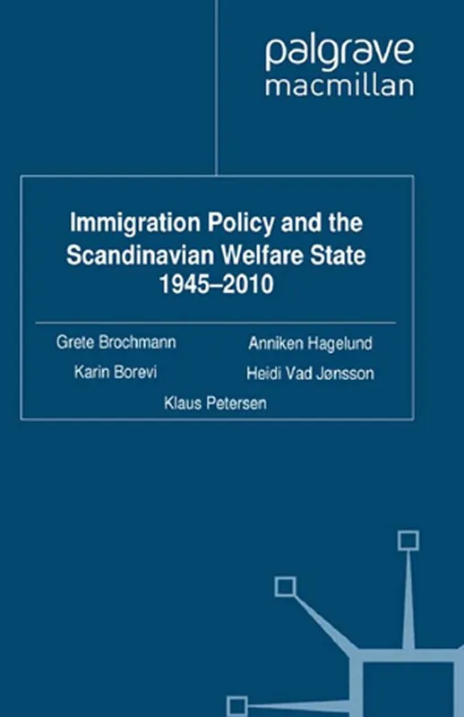 Rabatter Immigration Policy and the Scandinavian Welfare State 1945-2010 | 0:e upplagan