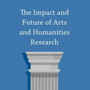 Begränsad tid Impact and future of arts and humanities research | 0:e upplagan