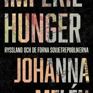 Sista chansen Imperiehunger : Ryssland och de forna sovjetrepublikerna | 1:a upplagan