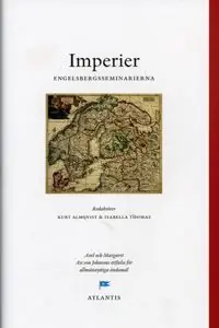 Sista chansen Imperier : perspektiv från Engelsbergsseminariet 2005 | 1:a upplagan