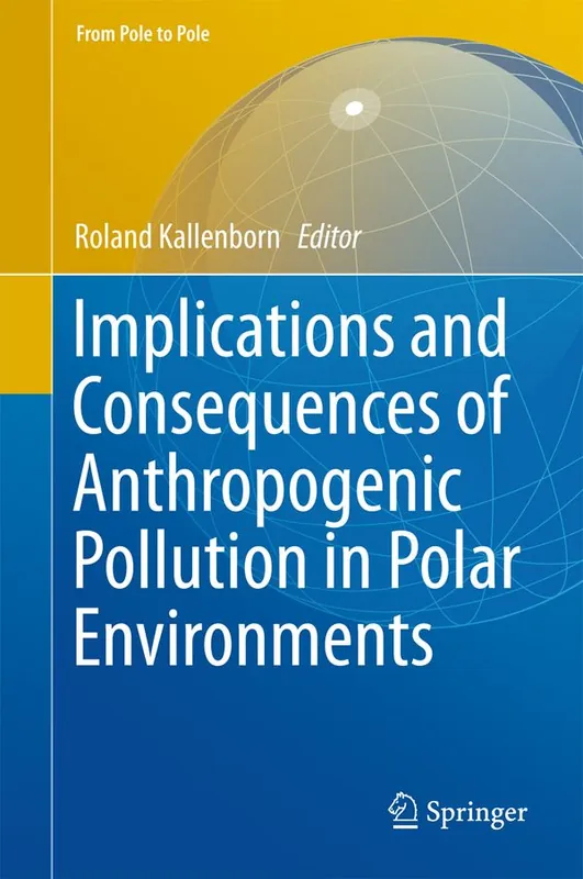 Implications and Consequences of Anthropogenic Pollution in Polar Environments | 1:a upplagan Expressleverans