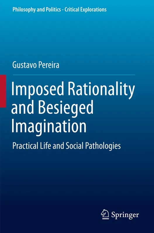 Imposed Rationality and Besieged Imagination | 1:a upplagan Populärt val