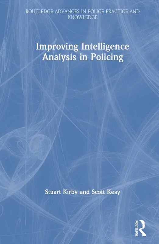Improving Intelligence Analysis in Policing | 0:e upplagan Kampanj