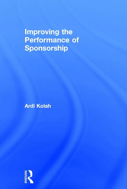 Improving the Performance of Sponsorship | 1:a upplagan Bästa pris
