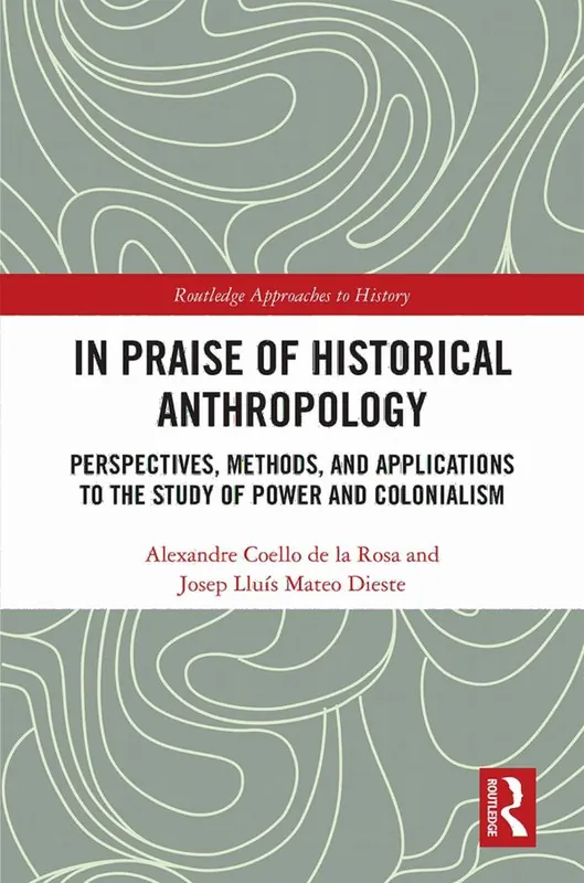 In Praise of Historical Anthropology | 1:a upplagan Reapris
