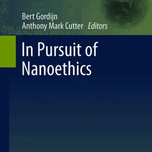 Begränsat antal In Pursuit of Nanoethics | 1:a upplagan