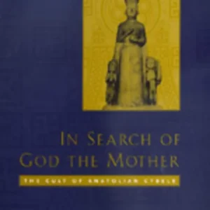 Rea In Search of God the Mother | 0:e upplagan