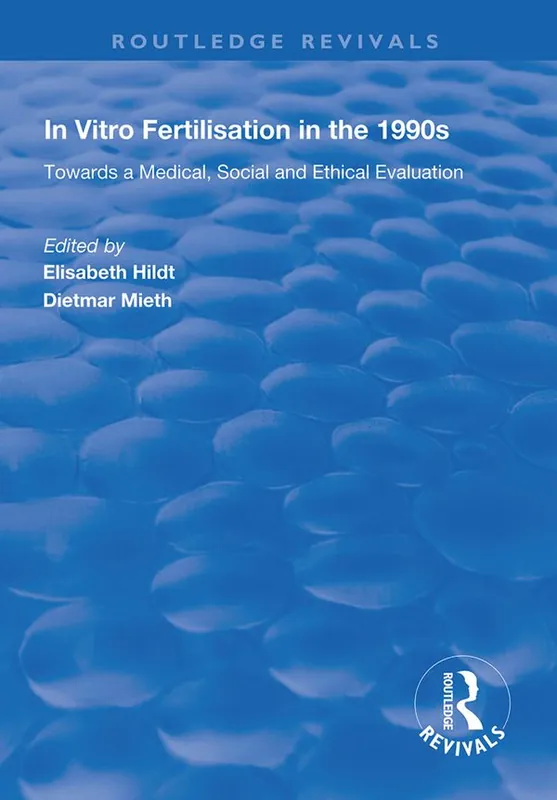 In Vitro Fertilisation in the 1990s | 1:a upplagan Sista chansen