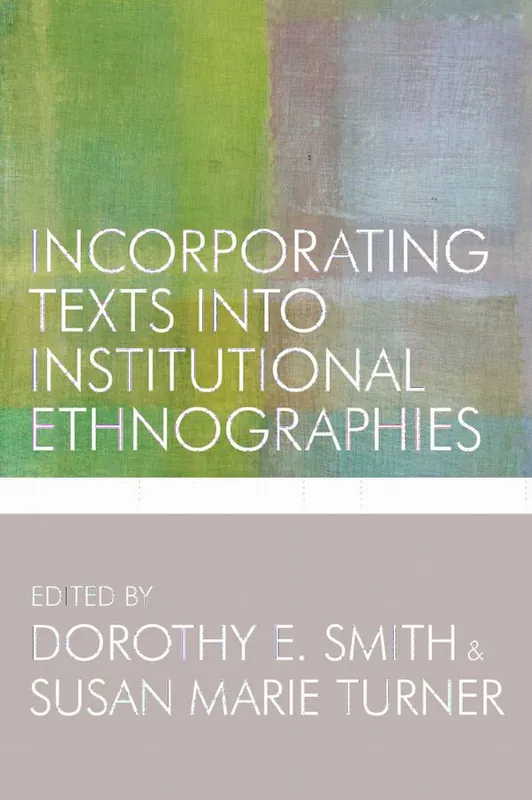 Incorporating Texts into Institutional Ethnographies | 0:e upplagan Nyhet