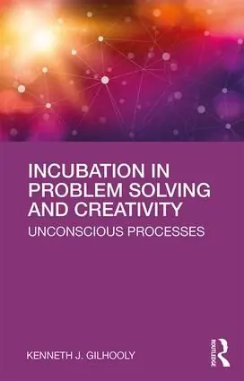 Kampanj Incubation in Problem Solving and Creativity | 1:a upplagan