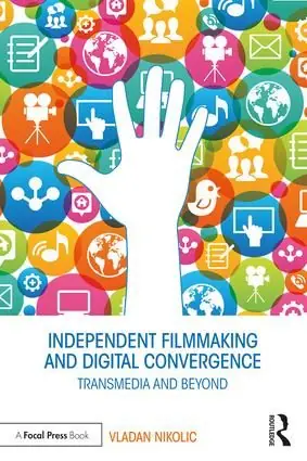Utförsäljning Independent Filmmaking and Digital Convergence | 1:a upplagan