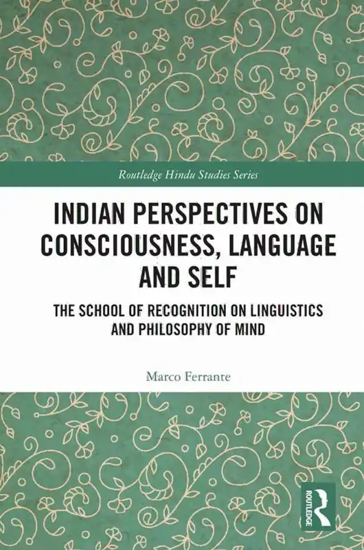 Beställ nu Indian Perspectives on Consciousness, Language and Self | 1:a upplagan