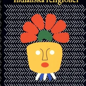 Indianska religioner : Imperiebyggande och utopism i Mellanamerika | 1:a upplagan Snabb leverans