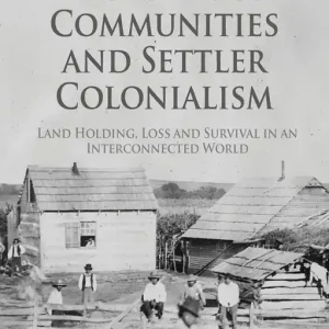 Begränsat antal Indigenous Communities and Settler Colonialism | 1:a upplagan