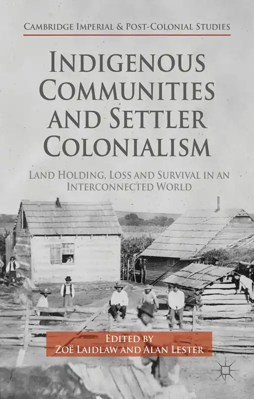 Begränsat antal Indigenous Communities and Settler Colonialism | 1:a upplagan