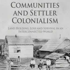 Begränsat erbjudande Indigenous Communities and Settler Colonialism | 1:a upplagan