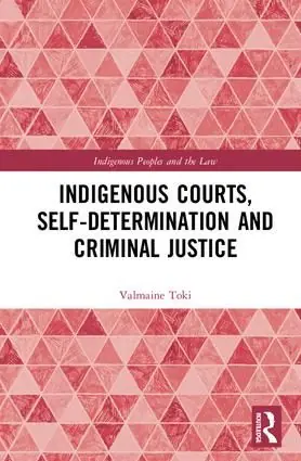 Billig Indigenous Courts, Self-Determination and Criminal Justice | 1:a upplagan