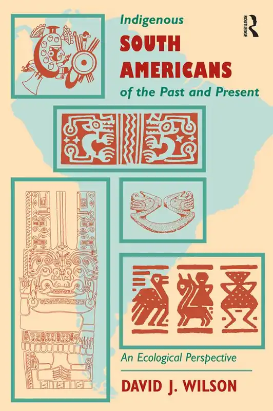 Indigenous South Americans Of The Past And Present | 1:a upplagan Populär