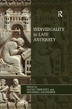 Individuality in Late Antiquity | 1:a upplagan Rea