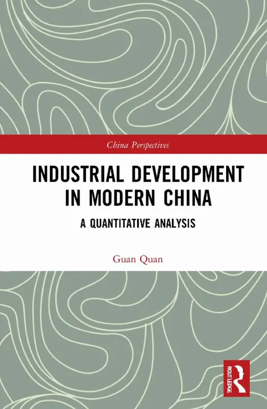 Rea Industrial Development in Modern China | 1:a upplagan
