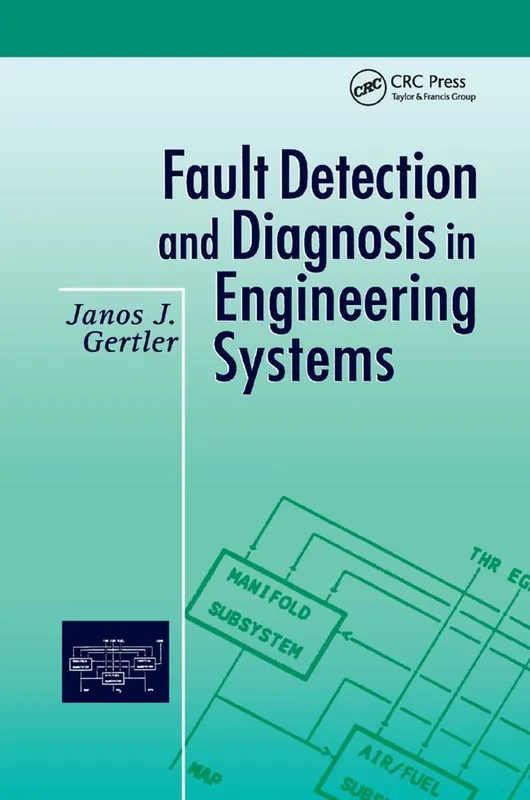 Fault Detection and Diagnosis in Engineering Systems | 1:a upplagan Outlet
