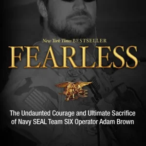 Fearless: The Undaunted Courage and Ultimate Sacrifice of Navy SEAL Team SIX Operator Adam Brown | 0:e upplagan Fynd