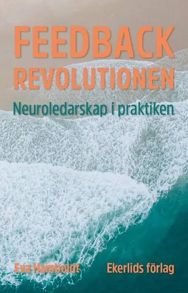 Extra rabatt Feedbackrevolutionen:Neuroledarskap i praktiken | 1:a upplagan