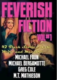 Fri frakt Feverish fiction. Vol 1 | 1:a upplagan