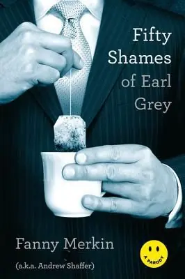 Begränsat antal Fifty Shames of Earl Grey | 0:e upplagan