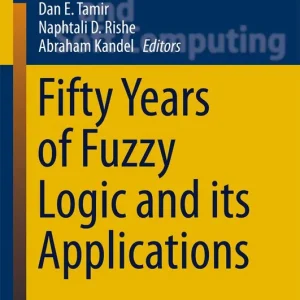 Beställ idag Fifty Years of Fuzzy Logic and its Applications | 1:a upplagan