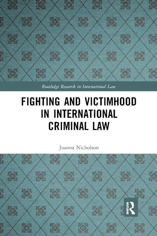 Fighting and Victimhood in International Criminal Law | 1:a upplagan Snabb frakt