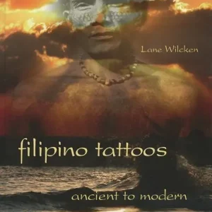 Nyhet Filipino tattoos - ancient to modern | 0:e upplagan