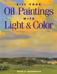 Fill Your Oil Paintings with Light and Color | 0:e upplagan Snabb frakt