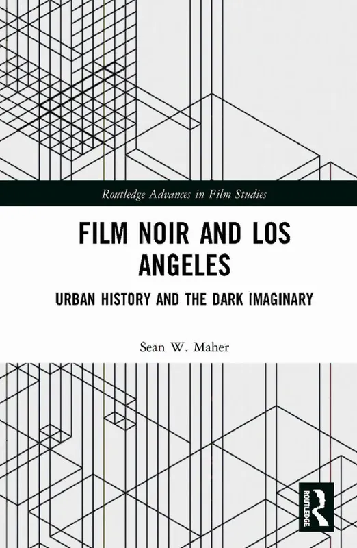 Film Noir and Los Angeles | 1:a upplagan Begränsat erbjudande