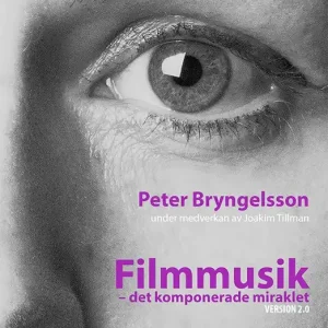Filmmusik. Det komponerade miraklet | 2:a upplagan Rabatter