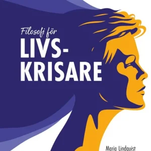 Beställ nu Filosofi för livskrisare | 1:a upplagan