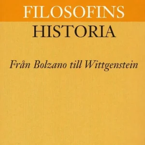 Filosofins historia - från Bolzano till Wittgenstein | 2:a upplagan Köp nu