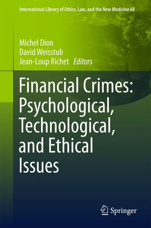 Financial Crimes: Psychological, Technological, and Ethical Issues | 1:a upplagan risnedsättning