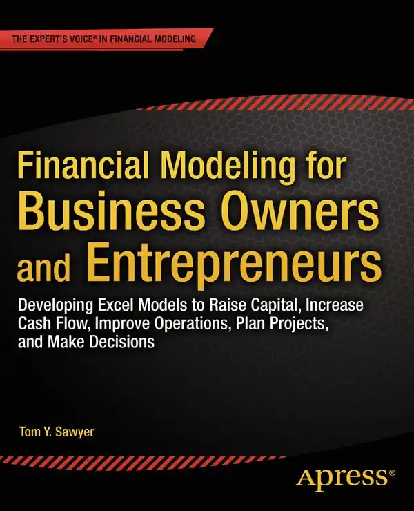 Populär Financial Modeling for Business Owners and Entrepreneurs | 1:a upplagan