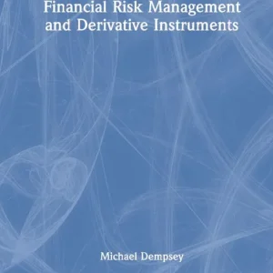 Beställ nu Financial Risk Management and Derivative Instruments | 1:a upplagan