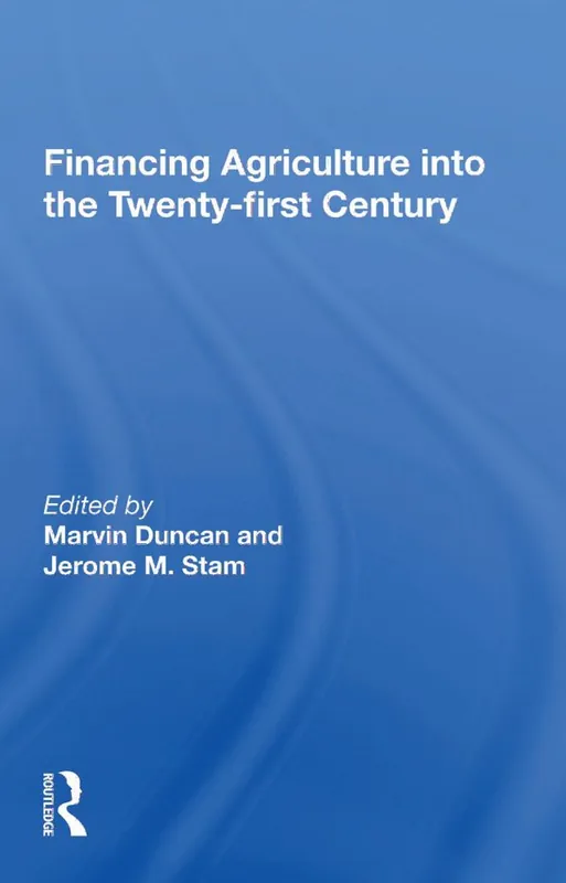 Financing Agriculture Into The Twenty-first Century | 1:a upplagan Populär