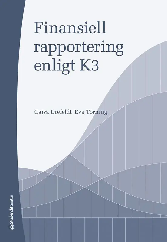 Finansiell rapportering enligt K3 | 4:e upplagan Snabb leverans