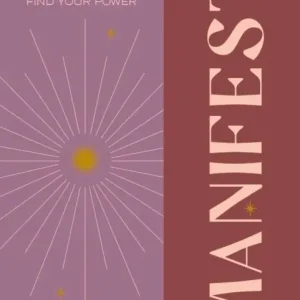 Find Your Power: Manifest | 0:e upplagan Fynd