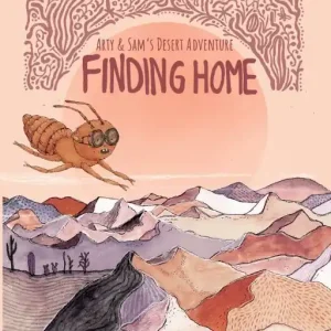 Finding Home: Arty & Sam's Desert Adventure | 0:e upplagan Trygg betalning